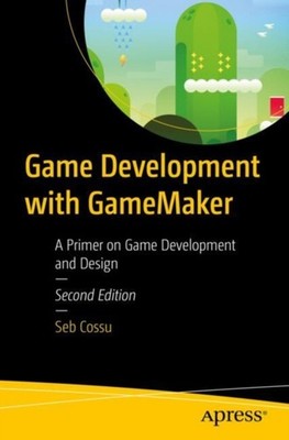 GAME DEVELOPMENT WITH GAMEMAKER by COSSU, SEBASTIANO M. Paperback Self Help