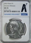 2023 Peace Silver Dollar $1 Advance Releases NGC Graded MS70