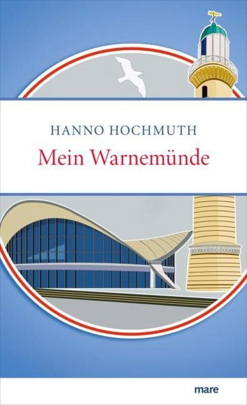 Mein Warnemünde Hanno Hochmuth
