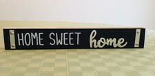 Home Sweet Home Sign Wood Metal 15.5  x2.5  Black White Silver Table Decor NEW