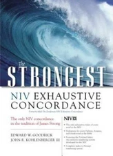 The Strongest NIV Exhaustive Concordance (Strongest Strong's) - Hardcover - GOOD
