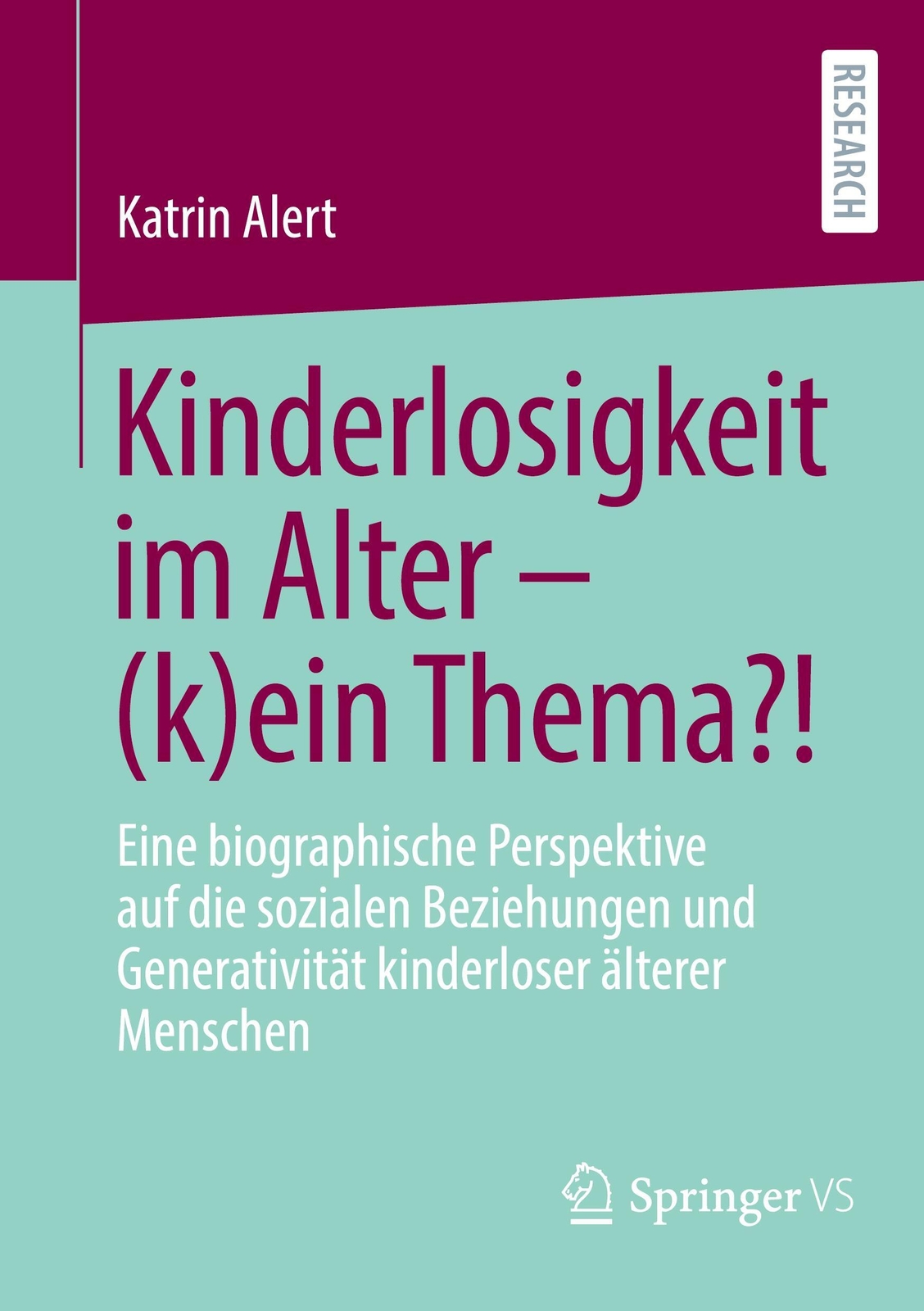 Katrin Alert | Kinderlosigkeit Alter ¿ (k)ein Thema? | Taschenbuch |