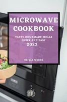 Olivia Woods | Microwave Cookbook 2022 | Taschenbuch | Englisch (2022)