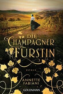 Die Champagnerfürstin: Roman von Fabiani, Annette | Buch | Zustand gut