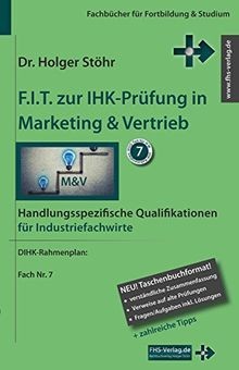 F.I.T. zur IHK-Prüfung in Marketing  Vertrieb: Handlung... | Buch | Zustand gut