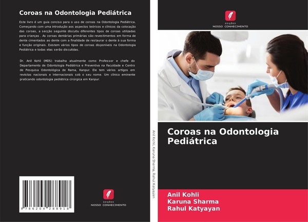 Coroas Na Odontologia PediáTrica Anil Kohli-image