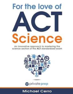 For the Love of ACT Science: An Innovative Approach to Mastering the Science