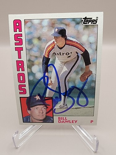 1984 TOPPS #284 VINTAGE CARD SIGNED AUTO BILL DAWLEY HOUSTON ASTROS