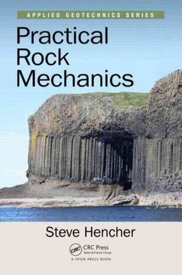 Practical Rock Mechanics, Paperback by Hencher, Steve, Brand New, Free shippi...
