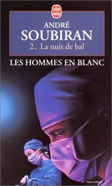 Les Hommes en blanc, tome 2 : La Nuit de bal von Soubira... | Buch | Zustand gut