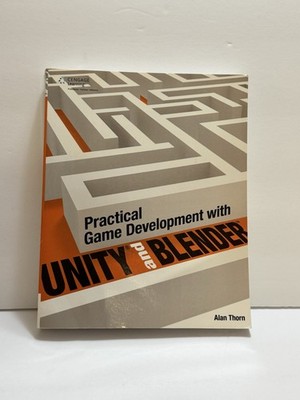 PRACTICAL GAME DEVELOPMENT WITH UNITY AND BLENDER By Alan Thorn **Excellent**