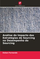 AnáLise Do Impacto Das EstratéGias De Sourcing No Desempenho Do Sourcing Buch
