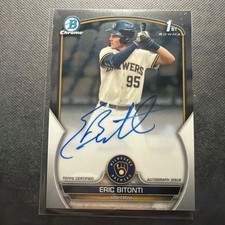 Eric Bitonti 2023 Bowman Chrome Draft AUTO AUTOGRAPH ROOKIE BREWERS
