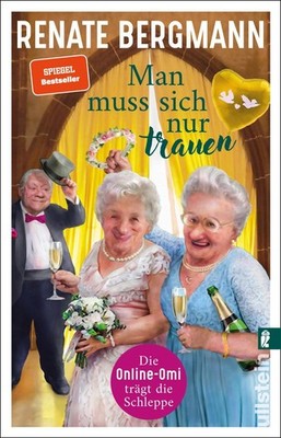 Renate Bergmann / Man muss sich nur trauen /  9783548064789