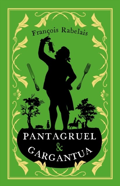 Pantagruel and Gargantua (Alma Classics Evergreens): Newly Translated and Annotated (Alma Classics Evergreens) - Image 3