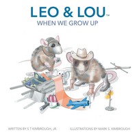 Leo & Lou When We Grow Up S T Kimbrough Jr. Taschenbuch Kartoniert / Broschiert