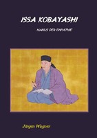 Issa Kobayashi Haikus Der Empathie. De JüRgen Wagner Taschenbuch 56 S. Deutsch