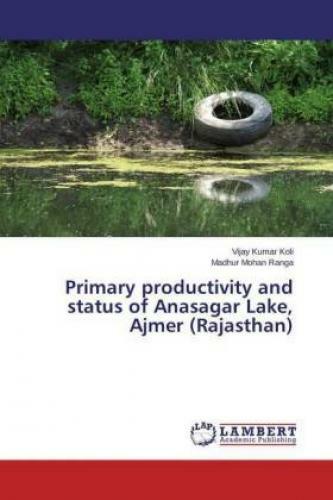 Thumbnail - Primary Productivity And Status Of Anasagar Lake, Ajmer (rajasthan)
