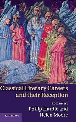 Classical Literary Careers and their Reception Hardie Moore Hardback