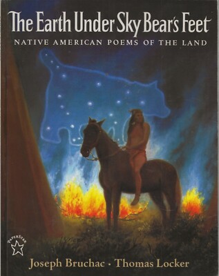The Earth under Sky Bear's Feet: Native American Poems of the Land:  J. Bruchac