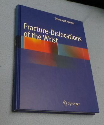 Springer - Fracture-Dislocations of the Wrist - Emmanuel Apergis