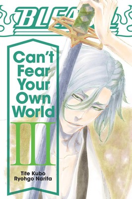 Bleach | Can't Fear Your Own World, Vol. 3 | Ryohgo Narita | Englisch | Buch