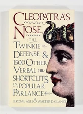 1990 CLEOPATRA'S NOSE, THE TWINKIE DEFENSE & OTHER VERBAL SHORTCUTS word origins