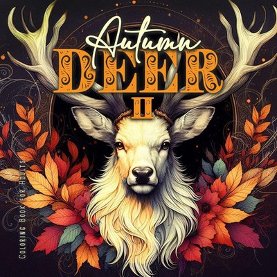 Monsoon Publishing | Autumn Deer Coloring Book for Adults 2 | Taschenbuch (2024)