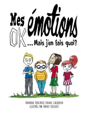 Mes Emotions OK ! Mais j'en fais quoi ?: Bande Dessin?e Educative pour enfants b