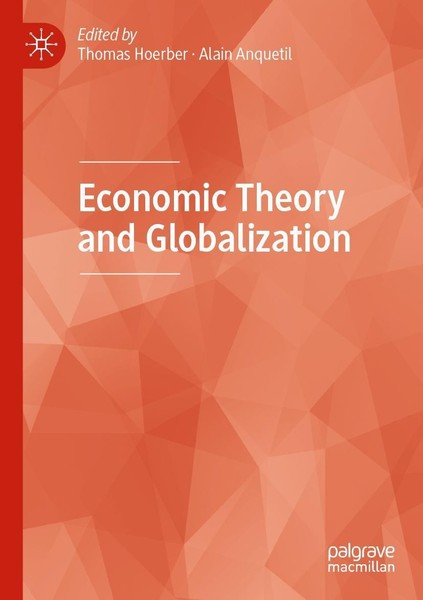 Economic Theory And Globalization Thomas Hoerber-image