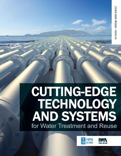 Cutting-edge Technology and Systems for Water Treatment and R... - 9781789062670