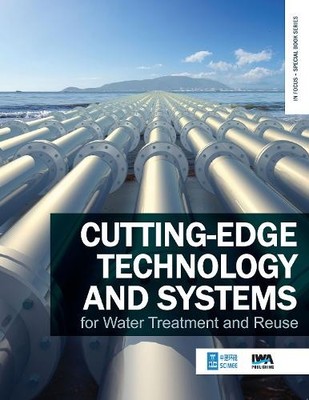 Cutting-edge Technology and Systems for Water Treatment and R... - 9781789062670