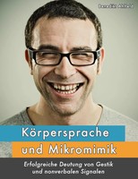 KöRpersprache Und Mikromimik Benedikt Ahlfeld Taschenbuch 64 S. Deutsch 2014