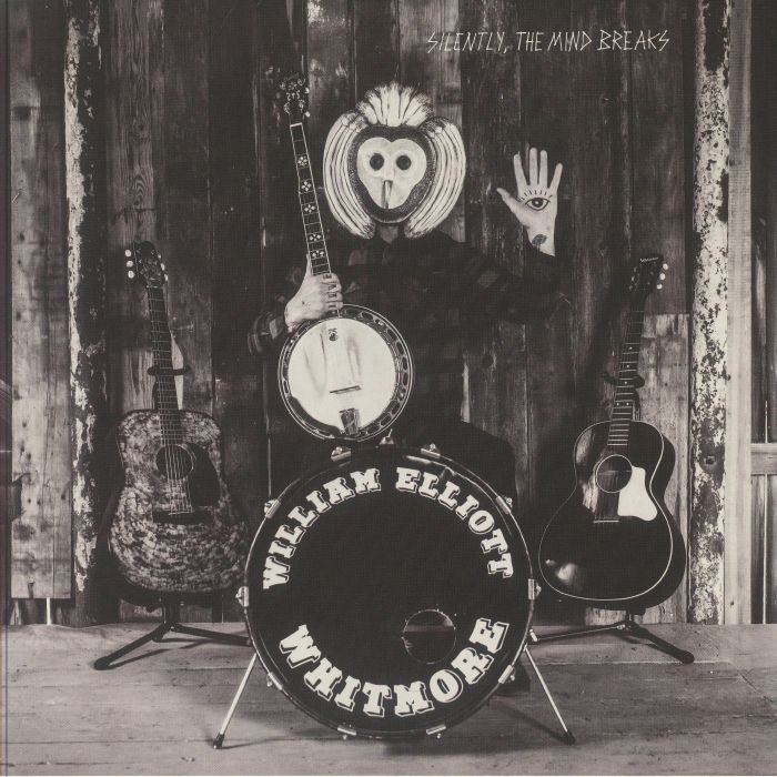 WHITMORE, William Elliot - Silently The Mind Breaks - Vinyl (LP)