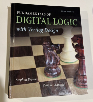 Fundamentals of Digital Logic - Hardcover, by Brown Stephen; Vranesic - Good