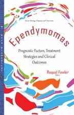 Ependymomas : Prognostic Factors, Treatment S...
