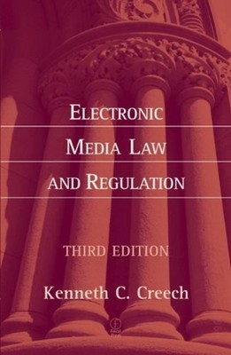 Electronic Media Law and Regulation Paperback Kenneth C. Creech