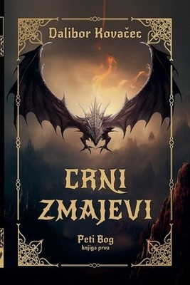 Crni Zmajevi by Dalibor Kova?ec Paperback Book