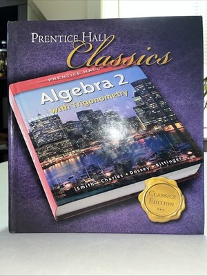 Algebra 2 with Trigonometry (Prentice Hall)