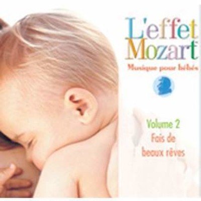 L'Effet / Mozart / C - Musique Pour Bebes 2: Fais de Beaux Reves [Used Very Good