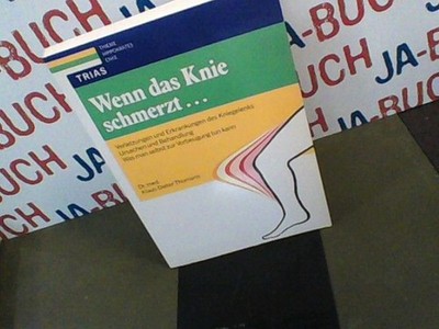 Wenn das Knie schmerzt ... Thomann, Klaus-Dieter:
