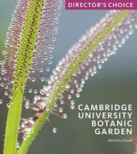 Cambridge University Botanic Garden..., Beverley Glover