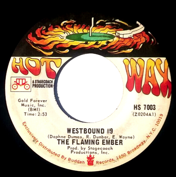 THE FLAMING EMBER - Westbound #9 / Why Don't You Stay - 45rpm 1970