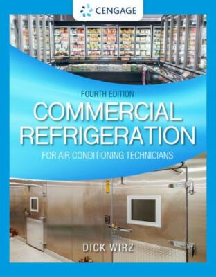 Commercial Refrigeration for Air Conditioning Technicians (MindTap Course List)