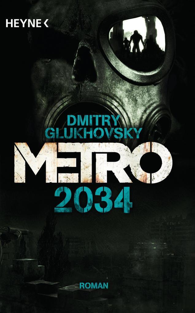 Thumbnail - Metro 2034 | Dmitry Glukhovsky | 2014 | Deutsch | Metro 2034