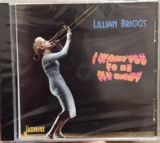 Image of LILLIAN BRIGGS - I WANT YOU TO BE MY BABY - CD Brand New