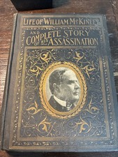 Life of William McKinnley and Complete Story of his Assassination  1901 Illust