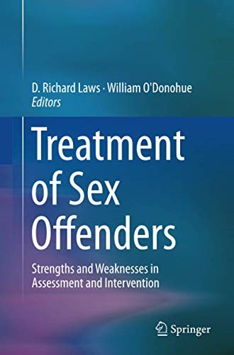 Treatment of s** Offenders: Strengths and Weakn. Laws, O'Donohue**