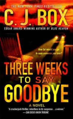 Three Weeks to Say Goodbye: A Novel - Mass Market Paperback - VERY GOOD