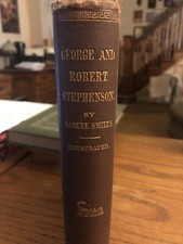 George And Robert Stephenson, Samuel Smiles 1868 Railway Locomotive Invention